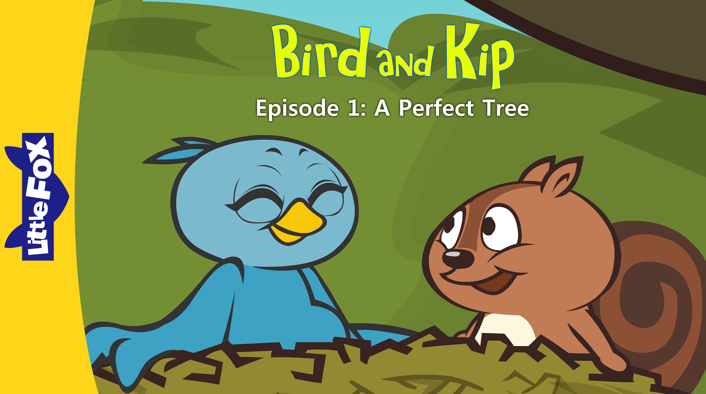 Bird and Kip 1: Learn English with Animated Stories by Little Fox - Closed ...