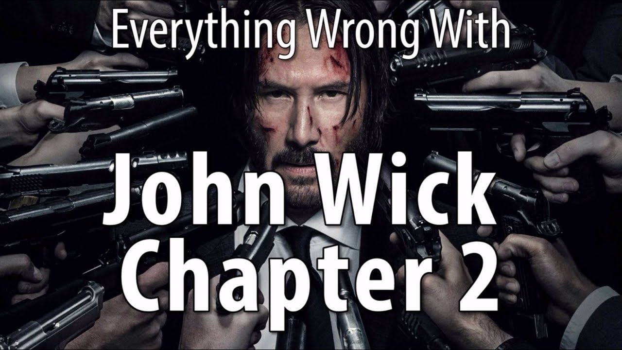 Everything Wrong With John Wick Chapter 2 Closed Captions By Cctubes 8224